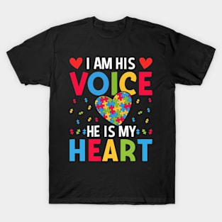 I Am His Voice He Is My Heart Autism Awareness T-Shirt